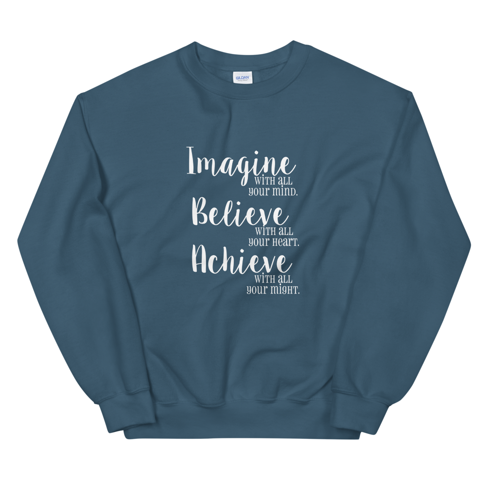 Unisex Heavy Blend Crewneck Sweatshirt (Imagine/Believe/Achieve)