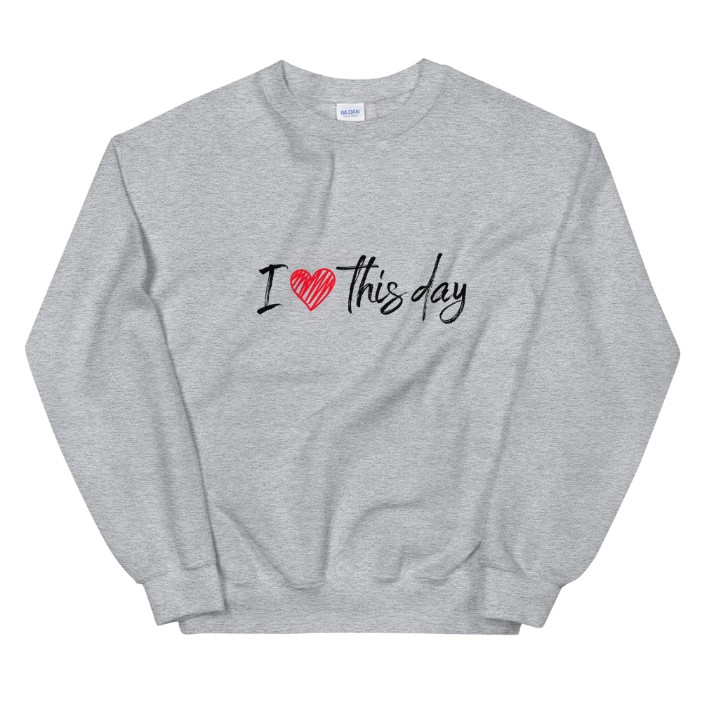 Unisex Heavy Blend Crewneck Sweatshirt (I Love This Day)