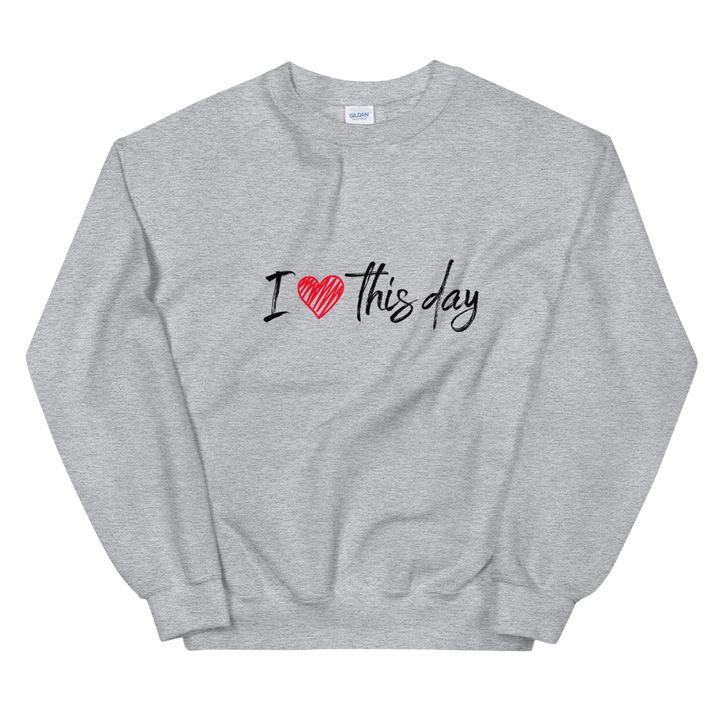 Unisex Heavy Blend Crewneck Sweatshirt (I Love This Day)
