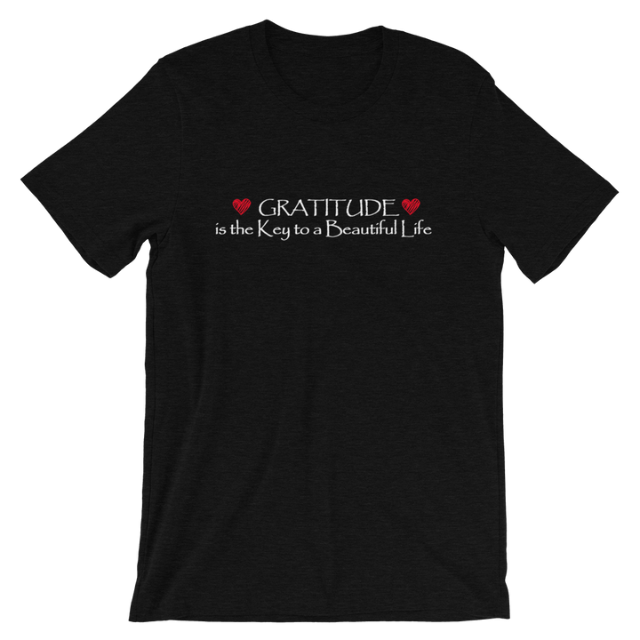 Short-Sleeve Unisex T-Shirt (Gratitude is the Key to a Beautiful Life)