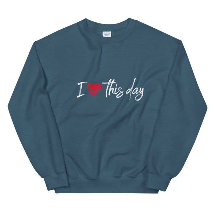 Unisex Heavy Blend Crewneck Sweatshirt (I Love This Day)