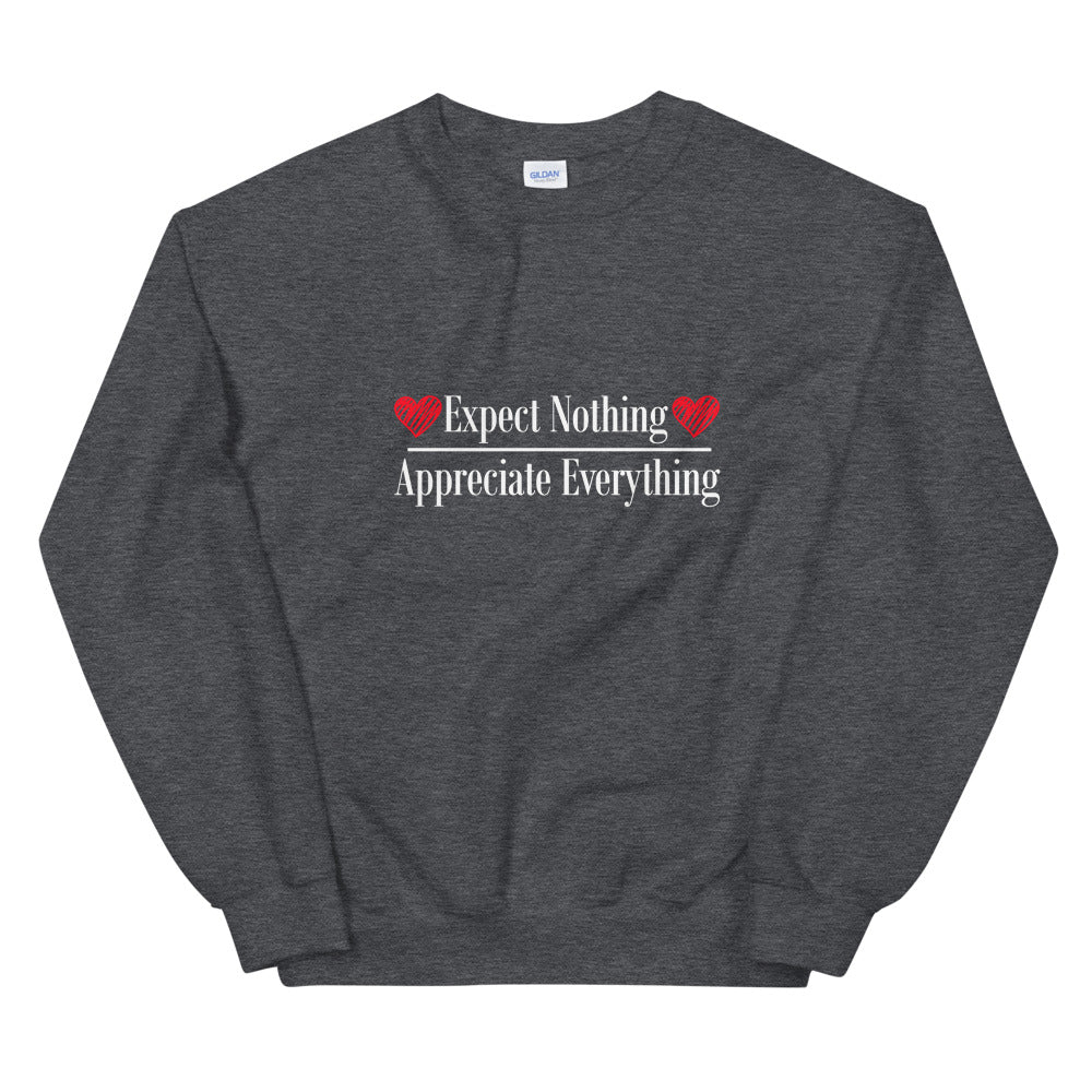 Unisex Heavy Blend Crewneck Sweatshirt (Expect Nothing/Appreciate Everything)