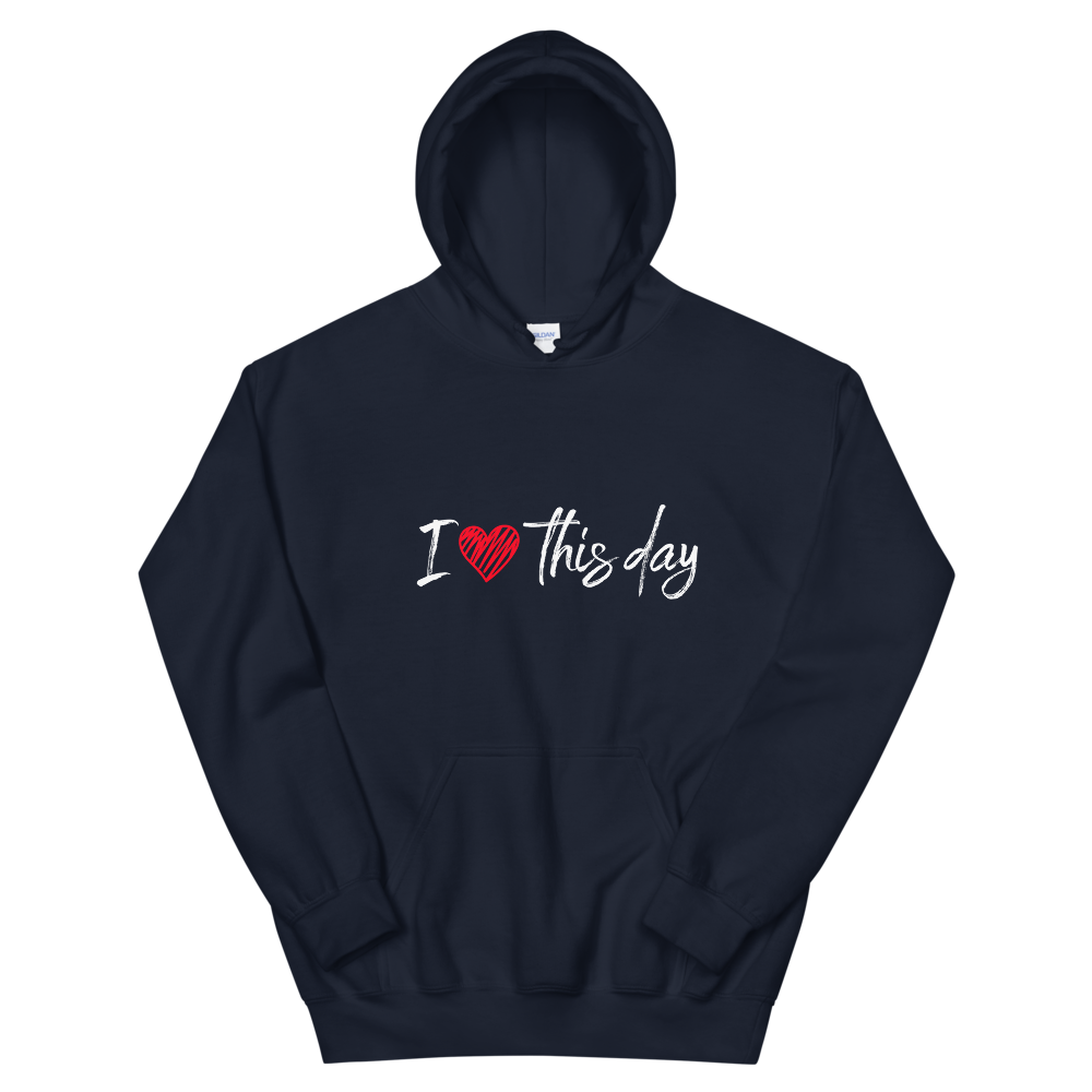 Unisex Heavy Blend Hooded Sweatshirt (I Love This Day)