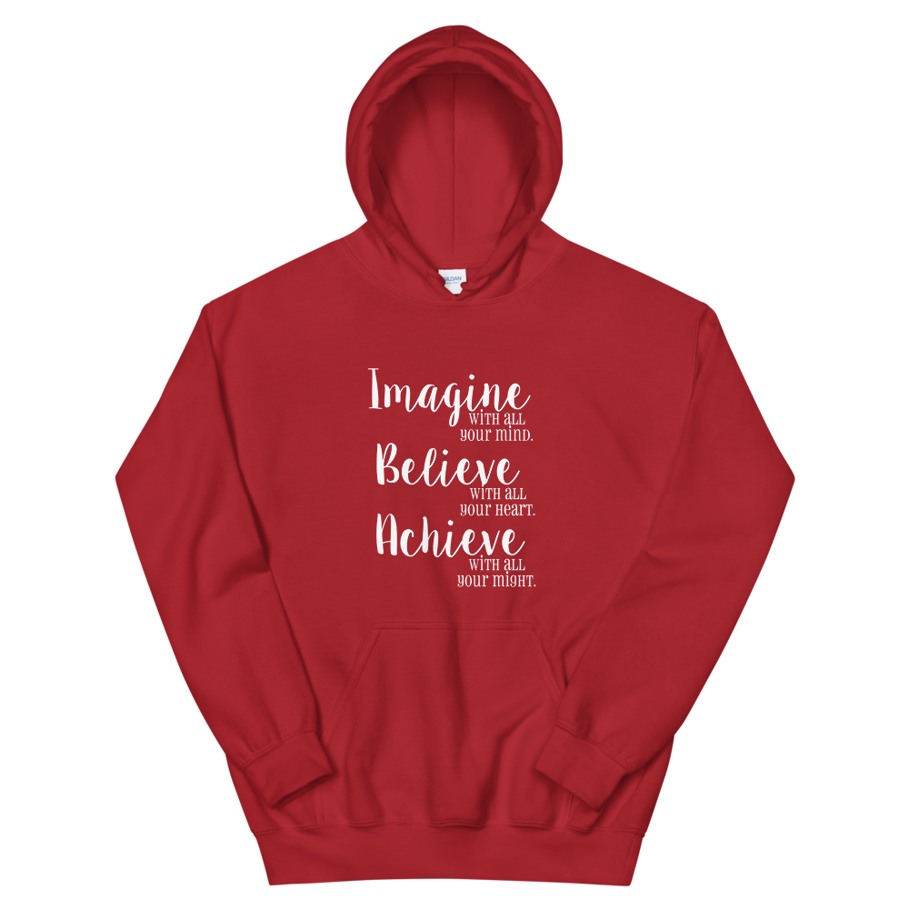 Hooded Sweatshirt (Imagine/Believe/Achieve)