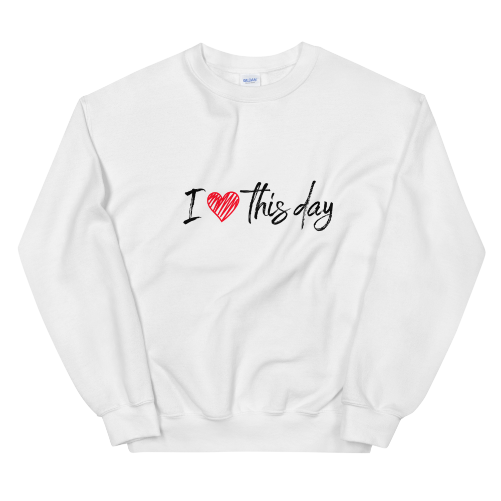 Unisex Heavy Blend Crewneck Sweatshirt (I Love This Day)