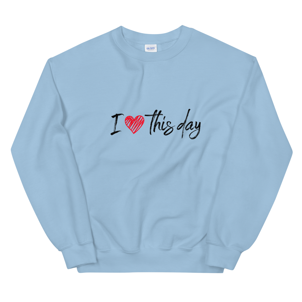 Unisex Heavy Blend Crewneck Sweatshirt (I Love This Day)