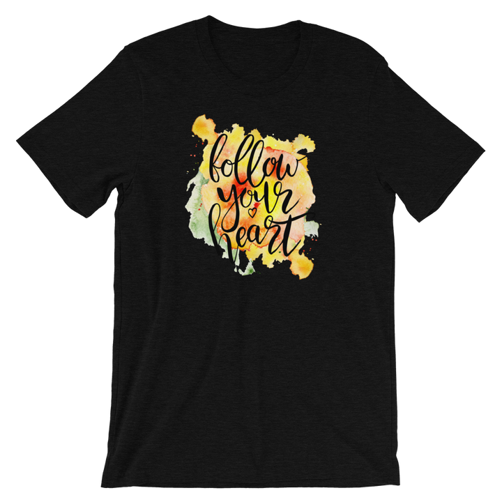 Short-Sleeve Unisex T-Shirt (Follow Your Heart)